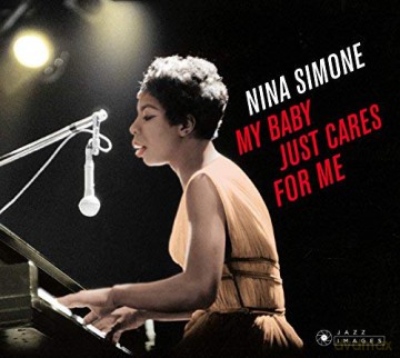 Nina Simone: My Baby Just Cares For Me [CD]