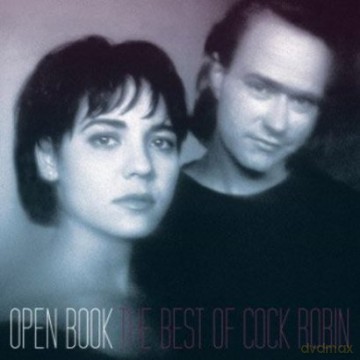 Cock Robin: Open Book - The Best Of... [CD]