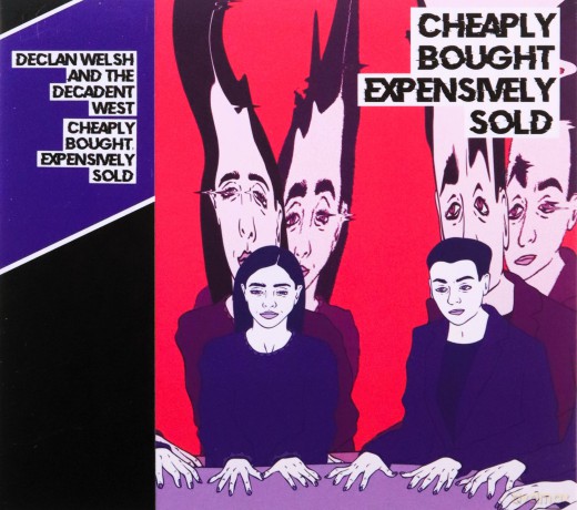 Welsh, Declan And The Decadent West: Cheaply Bought, Expensively Sold [CD]