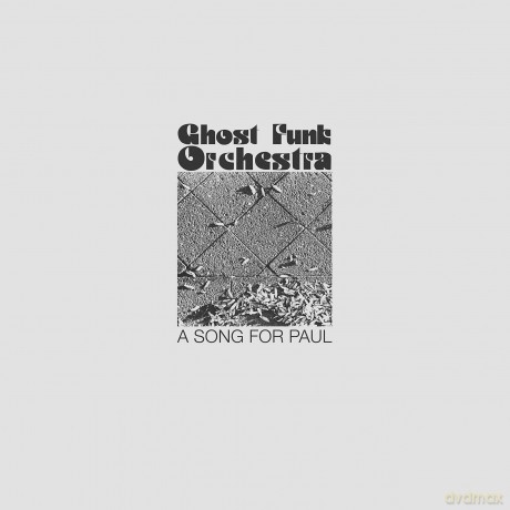 Ghost Funk Orchestra: A Song For Paul [CD]