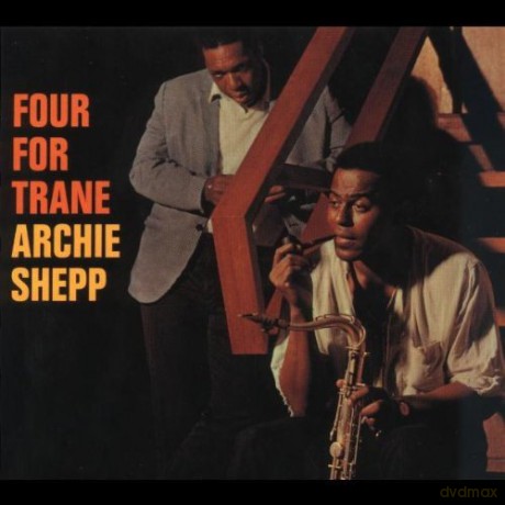 Archie Shepp: Four For Trane [CD]