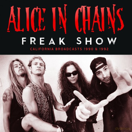 Alice In Chains: Freak Show [CD]