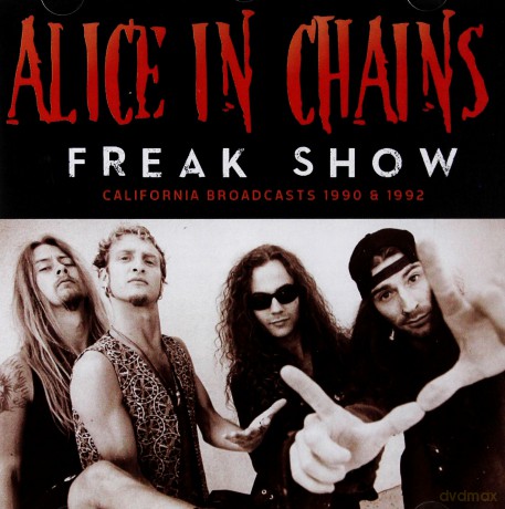 Alice In Chains: Freak Show [CD]