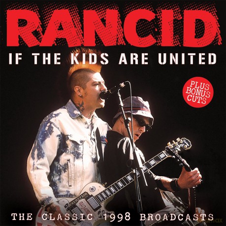 Rancid: If The Kids Are United [CD]