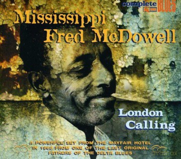 Mississippi Fred Mcdowell: London Calling [CD]