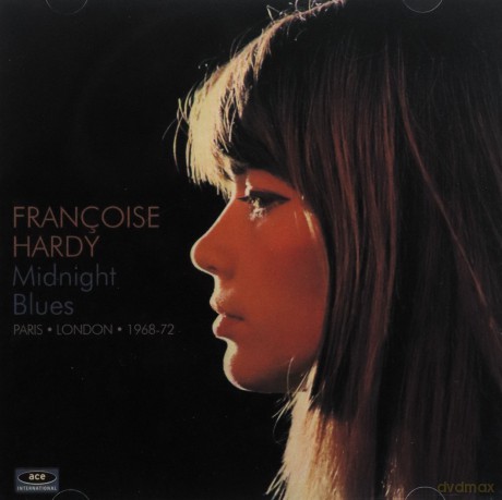 Francoise Hardy: Midnight Blues Paris London 1968-72 [CD]