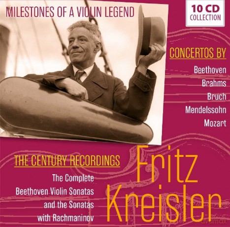 Fritz Kreisler: Milestones Of A Violin Legend [10CD]