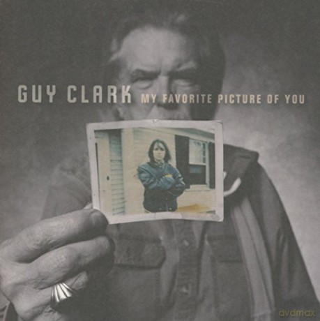 Guy Clark: My Favorite Picture Of You [CD]