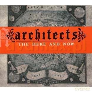 Architects: The Here and Now [CD]