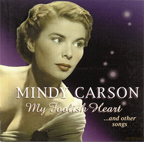 Mindy Carson: My Foolish Heart [CD]