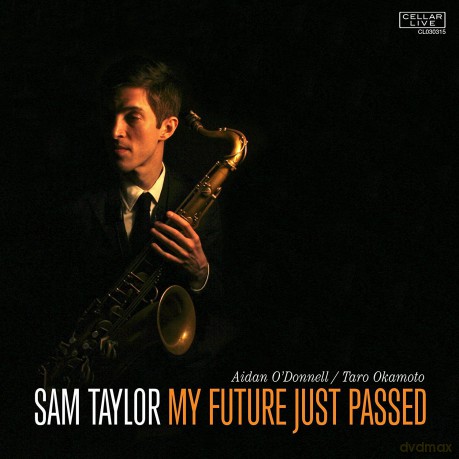 Sam Taylor: My Future Just Passed [CD]