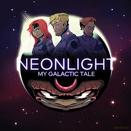 Neonlight: My Galactic Tale [CD]