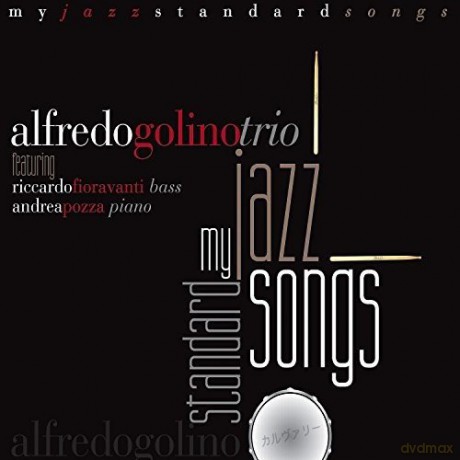 Alfredo Golino Trio: My Jazz Standard Songs [CD]