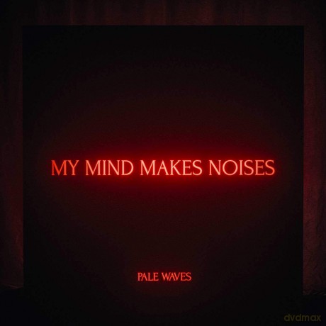 Pale Waves: My Mind Makes Noise [CD]