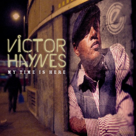 Victor Haynes: My Time Is Here [CD]