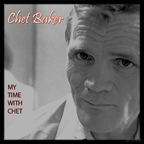 Chet Baker: My Time With Chet [CD]