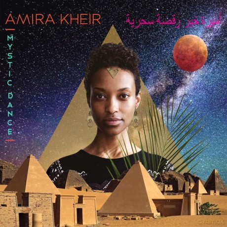 Amira Kheir: Mystic Dance [CD]