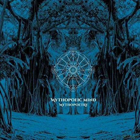 Mythopoeic Mind: Mythopoetry [Winyl]