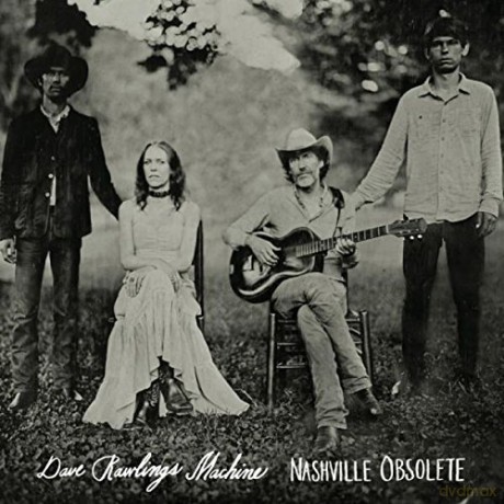 Dave Rawlings Machine: Nashville Obsolete [CD]