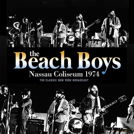 Beach Boys: Nassau Coliseum 1974 [CD]