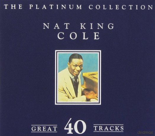 Nat King Cole: Nat King Cole - Platinum Collection [2CD]
