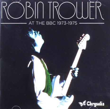 Robin Trower: At The Bbc 1973-1975 [2CD]