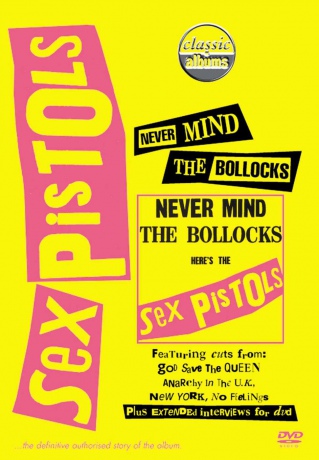 Sex Pistols: Never Mind The Bollocks [DVD]