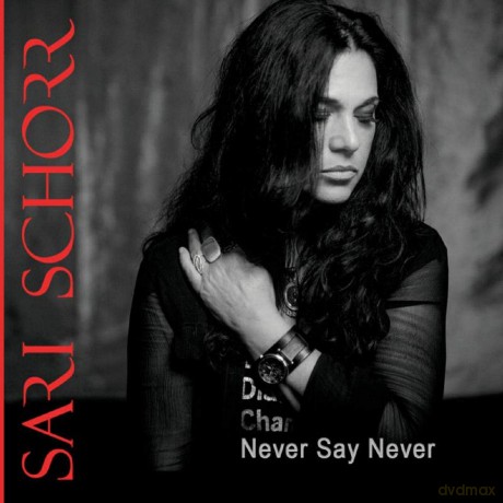Sari Schorr: Never Say Never [CD]