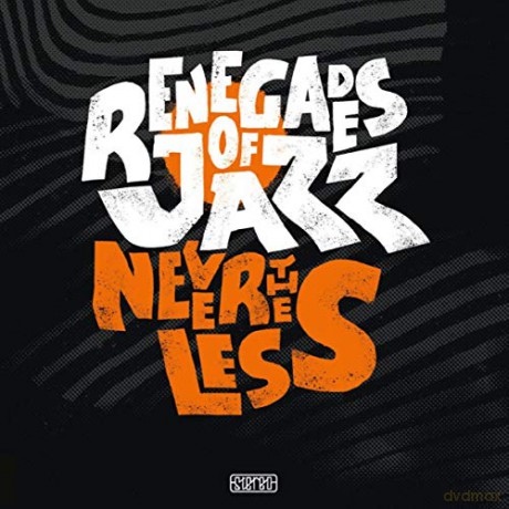 Renegades Of Jazz: Nevertheless [CD]