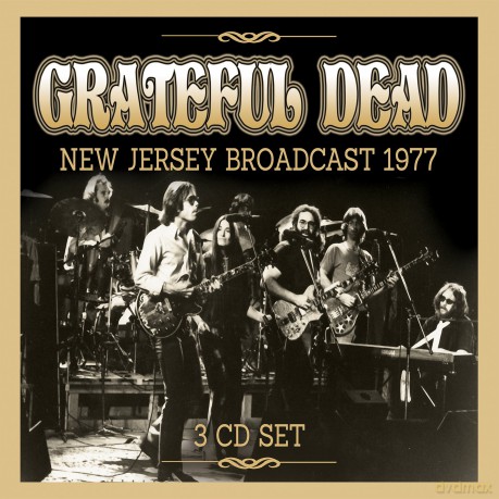 Grateful Dead: New Jersey Broadcast 1977 [3CD]