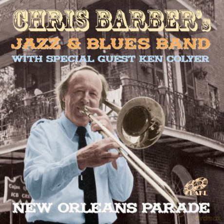 Chris Barbers Jazz Band: New Orleans Parade [CD]