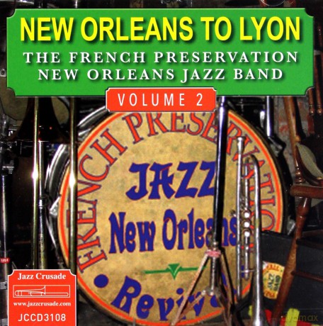 French Preservation New Orleans Jazz Band: New Orleans To Lyon - Volume 2 [CD]