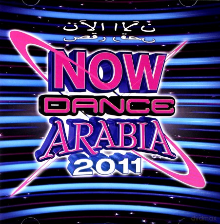 Now Dance Arabia 2011 [CD]
