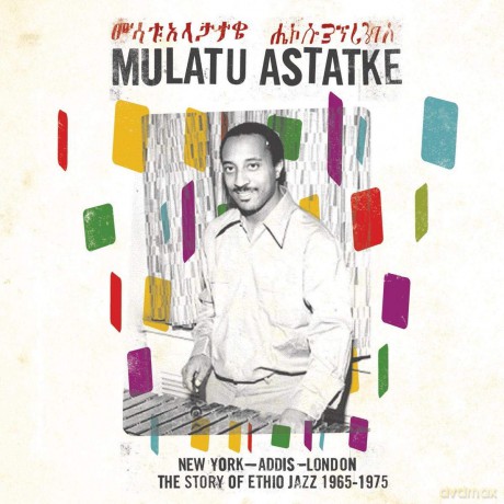 Mulatu Astatke: New York - Addis - London - The Story Ofthe Story Of Ethio Jazz 1965-1975 [2xWinyl]
