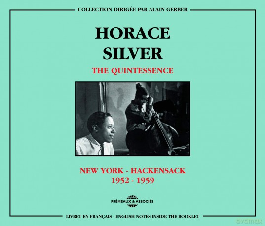Horace Silver - The Quintessence: New York - Hackensack 1952-1959 [2CD]
