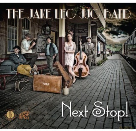 Jake Leg Jug Band: Next Stop [CD]