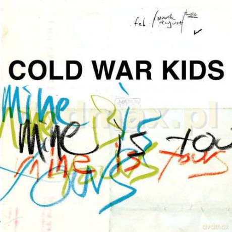 Cold War Kids: Mine Is Yours [CD]