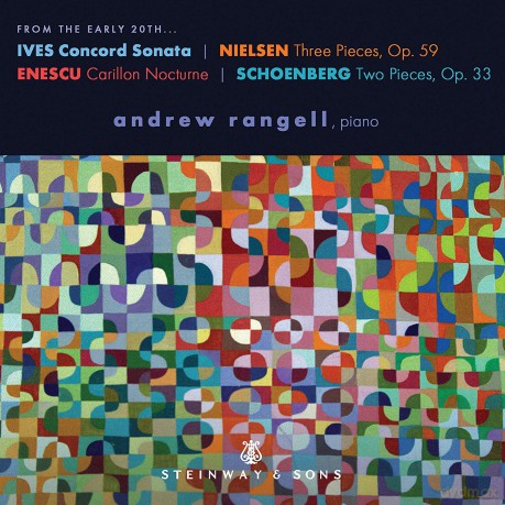 Andrew Rangell: Nielsen/Enescu/Ives/Schoen [CD]