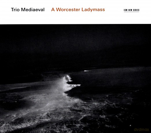 Trio Medieval: A Worcester Ladymass [CD]
