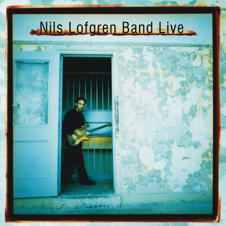 Nils Lofgren: Nils Lofgren Band Live [2CD]