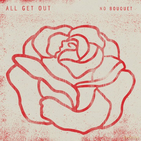All Get Out: No Bouquet [CD]