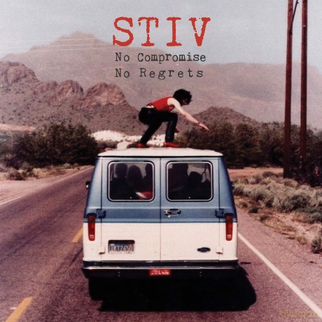 Stiv: No Compromise No Regrets [CD]