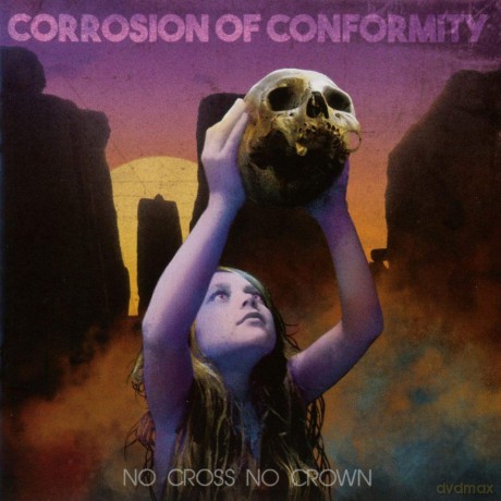 Corrosion Of Conformity: No Cross No Crown [CD]
