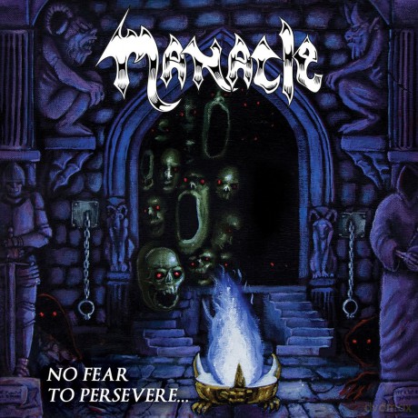 Manacle: No Fear To Persevere [CD]