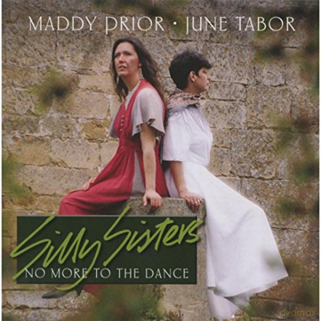 Silly Sisters: No More To The Dance [CD]
