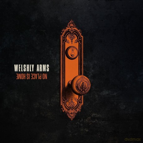 Welshly Arms: No Place Is Home [CD]