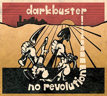 Darkbuster: No Revolution [CD]