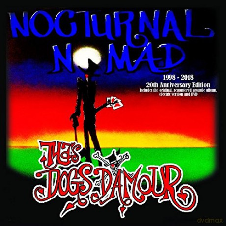 Tylas Dogs Damour: Nocturnal Nomad - 20th Anniversary Edition [3CD]