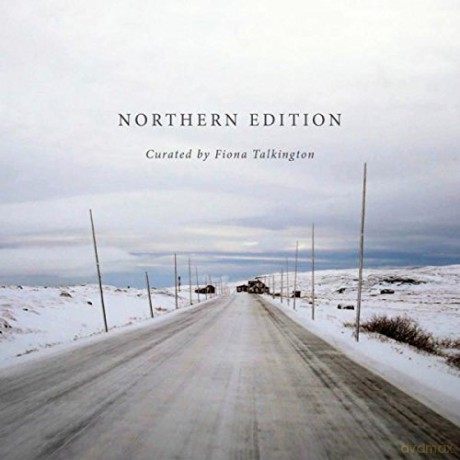 Fiona Talkington: Northern Edition [CD]