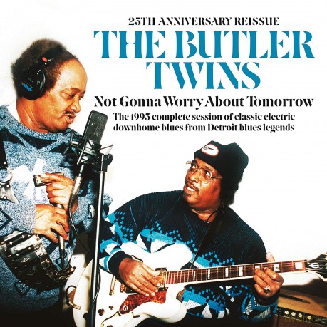 Butler Twins: Not Gonna Worry About Tomorrow (25Th Anniversary Reissue) [CD]